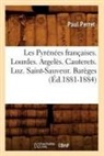 Perret P., Paul Perret, Perret p, Perret P., PERRET PAUL - Les pyrenees francaises. lourdes.