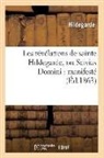 Hildegarde, S. Hildegarde, Hildegarde s - Les revelations de sainte