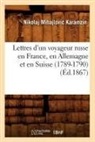 Nikolaj Mihajlovic Karamzin, Karamzin n, KARAMZIN N M., Karamzin N., Karamzin N. - Lettres d un voyageur russe en