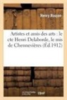 Henry Roujon, ROUJON HENRY, Roujon-H - Artistes et amis des arts: le cte