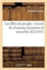 Gabriel Leroy, Gustave Leroy, LEROY GUSTAVE, Leroy-G - Les filles du peuple: recueil de