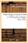 Alfred de Montvaillant, De Montvaillant-A, Montvaillant (De) A., MONTVAILLANT ALFRED, de Montvaillant-A - Notre seigneur jesus christ ou l