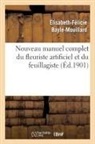 Élisabeth-Félicie Bayle-Mouillard, BAYLE-MOUILLARD E-F., Bayle-mouillard-e-f - Nouveau manuel complet du