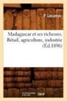 P Locamus, P. Locamus, Locamus p, Locamus P., Locamus P. - Madagascar et ses richesses.
