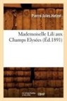 Pierre Jules Hetzel, Pierre-Jules Hetzel, Hetzel p j, Hetzel P. J., HETZEL PIERRE-JULES - Mademoiselle lili aux champs