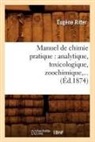 Ritter E, Ritter E., Ritter, Eugene Ritter, Eugène Ritter, Ritter e... - Manuel de chimie pratique: