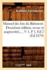 Sans Auteur, Collectif, Sans Auteur, XXX - Manuel des lois du batiment.