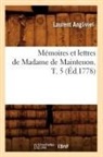 Laurent Angliviel, Angliviel l, Angliviel L., ANGLIVIEL LAURENT, Laurent Angliviel De La Beaumelle, Angliviel L... - Memoires et lettres de madame de