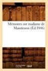 Sans Auteur, Collectif, Sans Auteur, XXX - Memoires sur madame de maintenon