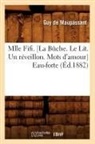 Guy De Maupassant, De maupassant g, Guy de Maupassant, Guy Maupassant (de), MAUPASSANT GUY - Mlle fifi . la buche. le lit. un