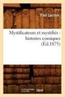 Paul LaCroix, Lacroix p, LACROIX PAUL - Mystificateurs et mystifies: