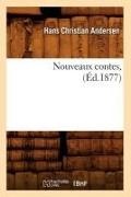 Hans  Christian Andersen,  ANDERSEN H C,  ANDERSEN H C.,  Andersen H. C., Andersen H. C. - Nouveaux contes, ed.1877