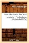 Torne Chavigny H., Henri Torna(c)-Chavigny, Torne chavigny h, Torne Chavigny H., Henri Torne-Chavigny, Henri Torné-Chavigny... - Nouvelles lettres du grand