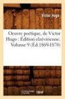 Victor Hugo, Hugo V, HUGO VICTOR - Oeuvre poetique, de victor hugo: