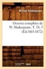 William Shakespeare, Shakespeare W, Shakespeare W., Shakespeare William - Oeuvres completes de w.