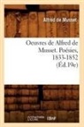 de Musset A, de Musset A., Alfred de Musset, De musset a, de Musset a., Alfred De Musset... - Oeuvres de alfred de musset.