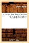 Charles Nodier, Nodier c, NODIER CHARLES - Oeuvres de charles nodier. t. 9