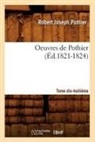 Pothier R. J., Robert Joseph Pothier, Robert-Joseph Pothier, Pothier r j, Pothier R. J., POTHIER R-J.... - Oeuvres de pothier. tome dix