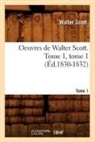 Scott, Walter Scott, Scott W, Scott W., Scott W. - Oeuvres de walter scott. tome 1,
