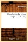 Behn A, Behn A., Aphra Behn, Behn a, Behn a., Behn Aphra - Oronoko, ou le prince negre. 1