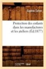 Tallon E., TALLON, Eugene Tallon, Eugène Tallon, Tallon e, Tallon E.... - Protection des enfants dans les