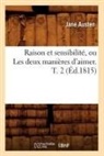 Jane Austen, Austen j, Austen Jane - Raison et sensibilite, ou les
