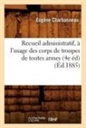 Charbonneau, Eugene Charbonneau, Eugène Charbonneau, Charbonneau e, Charbonneau E., CHARBONNEAU EUGENE... - Recueil administratif, a l usage