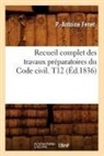 Fenet P. A., P. -Antoine Fenet, Pierre Antoine Fenet, Fenet p a, Fenet P. a., FENET P.-ANTOINE - Recueil complet des travaux