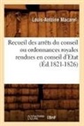 Macarel L. A., Louis-Antoine Macarel, Macarel l a, Macarel L. a., MACAREL L-A., MACAREL LOUIS-ANTOIN - Recueil des arrets du conseil ou