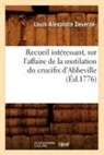 Deverite L. A., Louis-Alexandre Deva(c)Rita(c), Louis-Alexandre Deverite, Louis-Alexandre Devérité, Deverite l a, Deverite L. a.... - Recueil interessant, sur l