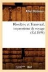 Bordeaux A., Albert Bordeaux, Bordeaux a, Bordeaux a., BORDEAUX ALBERT - Rhodesie et transvaal,