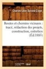 Durand claye c l, Durand Claye C. L., Durand-Claye, Charles-Leon Durand-Claye, Charles-Léon Durand-Claye, DURAND-CLAYE C-L. - Routes et chemins vicinaux: