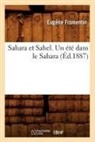Fromentin E, Fromentin E., Fromentin, Eugene Fromentin, Eugène Fromentin, Fromentin e... - Sahara et sahel. un ete dans le