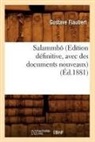Gustave Flaubert, Flaubert g, Flaubert Gustave - Salammbo edition definitive, avec