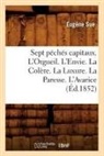 Sue E., Sue, Eugene Sue, Eugène Sue, Sue E, Sue E.... - Sept peches capitaux. l orgueil.