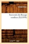Roux J., Joseph Roux, ROUX J, ROUX J., ROUX JOSEPH - Souvenirs du bocage vendeen,