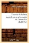 Clairaut a. C., Alexis Claude Clairaut, Clairaut a c, CLAIRAUT A C., Clairaut a. C. - Theorie de la lune deduite du