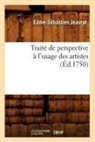 Jeaurat, Edme-Sebastien Jeaurat, Edme-Sébastien Jeaurat, Jeaurat e s, Jeaurat E. S., JEAURAT E-S. - Traite de perspective a l usage