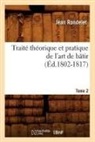 Rondelet J., Jean Rondelet, Rondelet j, Rondelet J., RONDELET JEAN - Traite theorique et pratique de l