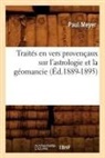 Paul Meyer, Meyer p, Meyer P., MEYER PAUL - Traites en vers provencaux sur l