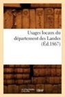 Collectif, Sans Auteur, XXX - Usages locaux du departement des