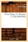 Victor Hugo, Hugo V, HUGO VICTOR - Victor hugo c. romans. 7 ed.1889