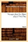 Horace Benedict De Saussure, Horace-Benedict De Saussure, De saussure h b, Horace-Bénédict de Saussure, Saussure (De), Horace-Benedict Saussure (de)... - Voyages dans les alpes. tome 4