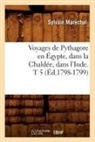 Sylvain Mara(c)Chal, Sylvain Marechal, Sylvain Maréchal, Marechal s, Marechal S., Marechal Sylvain - Voyages de pythagore en egypte,