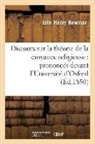 John Newman, John Henry Newman, Newman John Henry, Newman-J - Discours sur la theorie de la