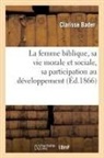 Clarisse Bader, BADER CLARISSE, Bader-C - La femme biblique, sa vie morale