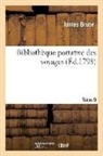 James Bruce, BRUCE JAMES, Bruce-J, James Cook, James R Cook, George Macartney... - Bibliotheque portative des
