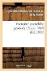 Ligue Internationale, Ligue Internationale - Premiere assemblee generale: 8