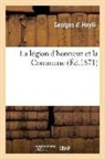 Georges D' Heylli, D Heylli-G, D. Heylli-G, Heylli (D') Georges, HEYLLI GEORGES, D. Heylli-G - La legion d honneur et la