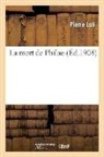 Pierre Loti, Loti Pierre, Loti-p - La mort de philae